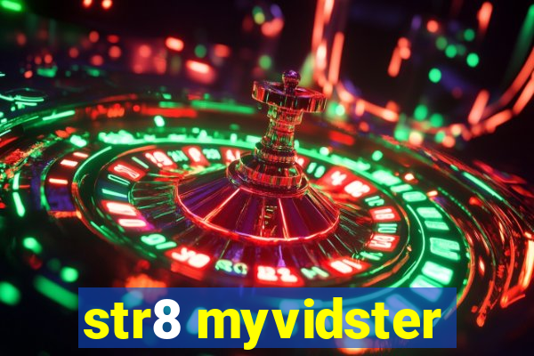 str8 myvidster